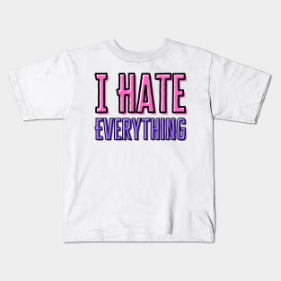 Love To Hate Everything Kids T-Shirt